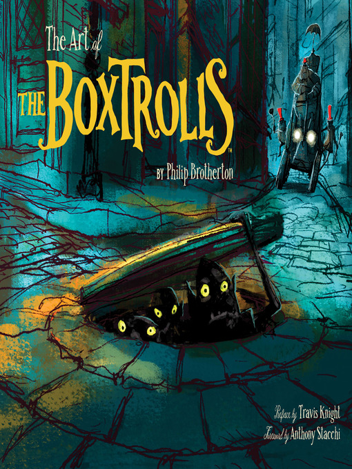 The Art of the Boxtrolls - CW MARS - OverDrive